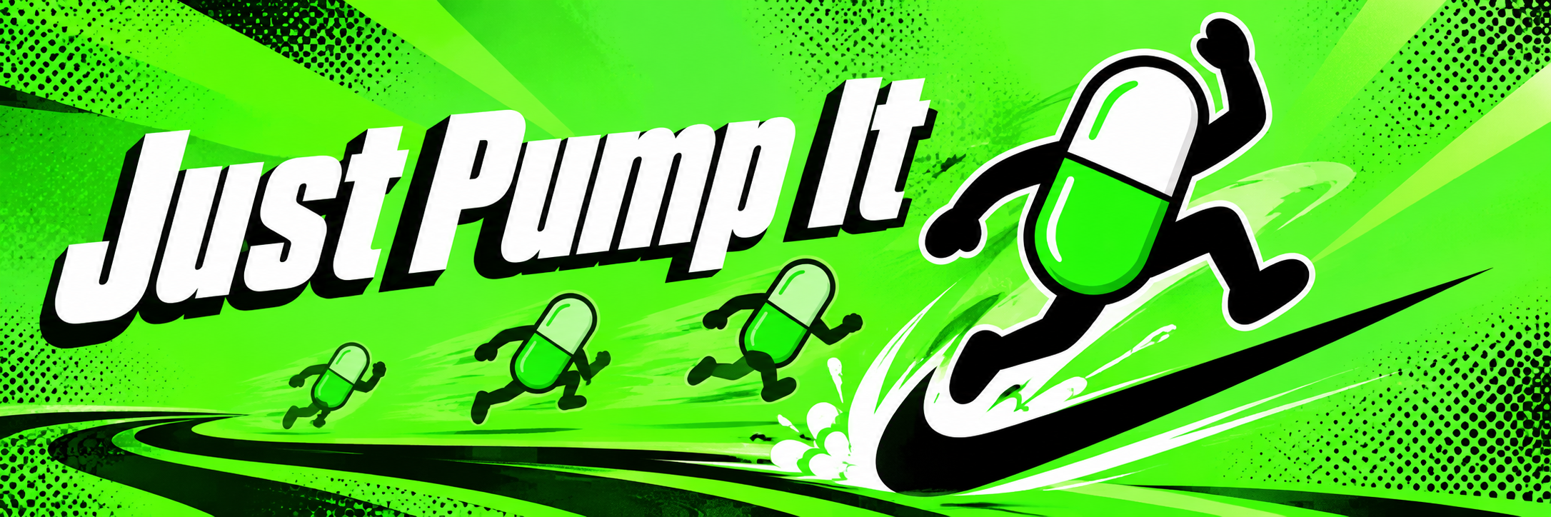 Just Pump It banner — running pill characters